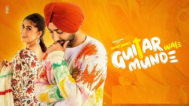 Guitar Wale Munde Lyrics – Ranjit Bawa