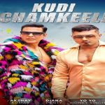 KUDI CHAMKEELI LYRICS – Selfiee | Yo Yo Honey Singh