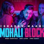 Mohali Block Lyrics – Sharry Maan