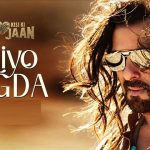 NAIYO LAGDA LYRICS – Kisi Ka Bhai Kisi Ki Jaan