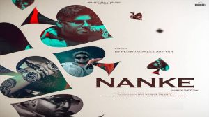 NANKE LYRICS – DJ Flow | Gurlez Akhtar