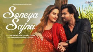 Soneya Sajna Lyrics – Shekhar Khanijo | Antara Mitra