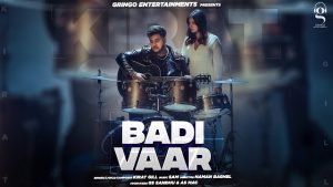 Badi Vaar Lyrics – Kirat Gill