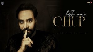 Chup Lyrics – Babbu Maan