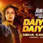 Daiyya Daiyya Lyrics – Hunter