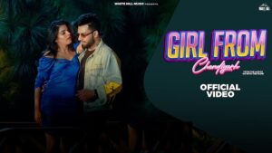 Girl From Chandigarh Lyrics – DJ Flow & Simar Kaur