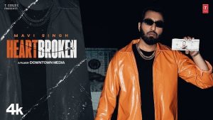 Heartbroken Lyrics – Mavi Singh