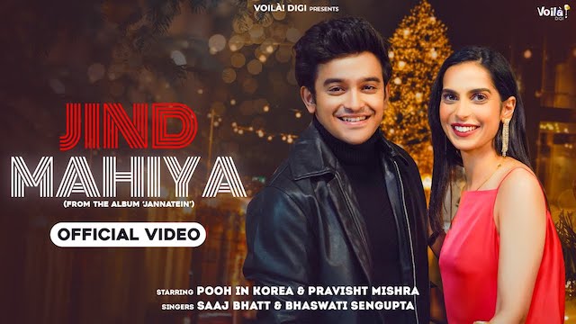 Jind Mahiya Lyrics – Saaj Bhatt