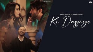 KI DASSIYE LYRICS – SURJIT BHULLAR | SUDESH KUMARI