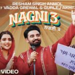 Nagni 3 Lyrics – Resham Singh Anmol | Gurlez Akhtar