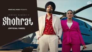 Shohrat Lyrics – Jordan Sandhu