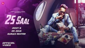 25 Saal Lyrics – Jazzy B | Gurlez Akhtar