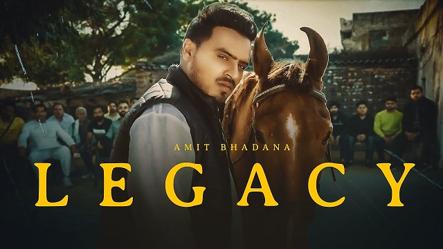 Legacy Lyrics – Amit Bhadana