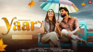 Yaar Lyrics – Harf Ft. Armaan Malik