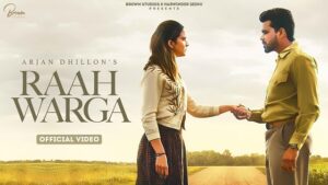 Raah Lyrics – Arjan Dhillon