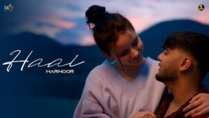 Haal Lyrics – Harnoor