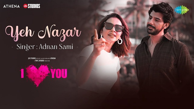 Yeh Nazar Lyrics (I Love You) – Adnan Sami