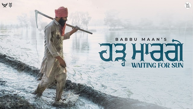 Hadh Maar Gye Lyrics – Babbu Maan