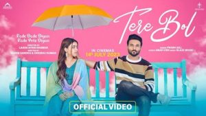 Tere Bol Lyrics – Kade Dade Diyan Kade Pote Diyan