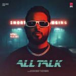 All Talk Lyrics – Khan Bhaini