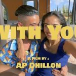 With You Lyrics – AP Dhillon