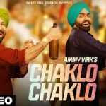 Chaklo Chaklo Lyrics – Ammy Virk