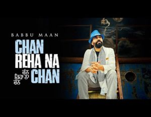 Chan Reha Na Chan Lyrics – Babbu Maan