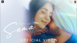 Sama Lyrics – Himmat Sandhu