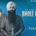 Bhole Panchi Lyrics – Bir Singh