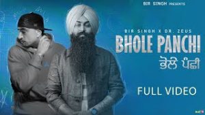 Bhole Panchi Lyrics – Bir Singh