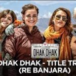 Dhak Dhak Lyrics – Re Banjara