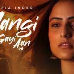 Mangi Gayi Aan Ve Lyrics – Sofia Inder