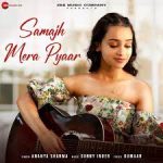 Samajh Mera Pyaar Lyrics – Ananya Sharma