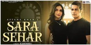 Sara Sehar Lyrics – Afsana Khan