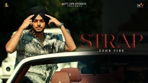 Strap Lyrics – Zehr Vibe