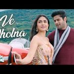 Ve Dholna Lyrics – Aankh Micholi