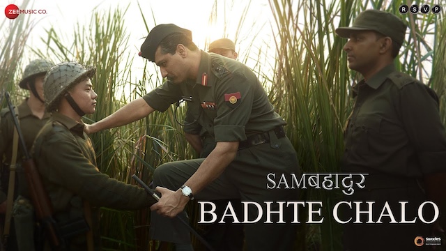 Badhte Chalo Lyrics – Sam Bahadur