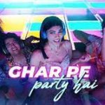 Ghar Pe Party Hai Lyrics – Farrey