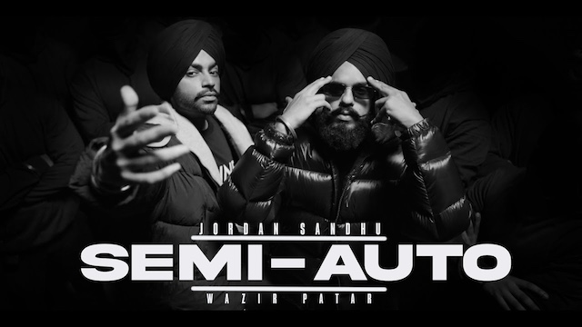 Semi Auto Lyrics – Jordan Sandhu