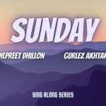 Sunday Lyrics – Dilpreet Dhillon