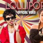 Lollipop Tony Kakkar Neha Kakkar