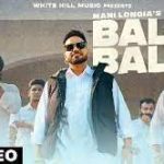 Balle Balle Lyrics – Mani Longia