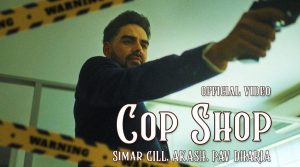 Cop Shop Lyrics Pav Dharia