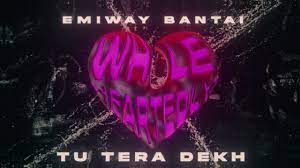 Tu Tera Dekh Lyrics – Emiway Bantai