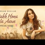 Wakh Hona Na Aawe Lyrics – Gurnam Bhullar