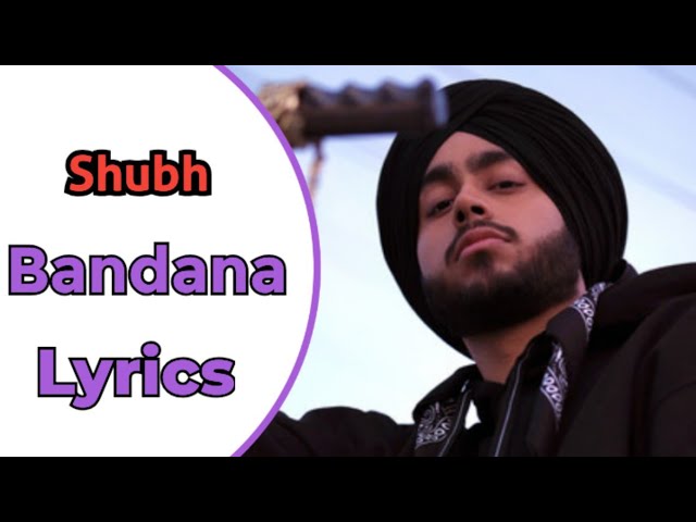 Bandana Lyrics – Shubh