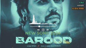 Barood Lyrics – Ninja