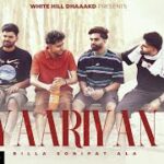 Yaariyan Lyrics – Billa Sonipat Ala