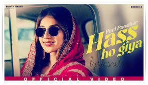 Hass Ho Giya Lyrics – Pari Pandher